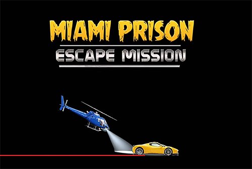 download Miami prison escape mission 3D apk